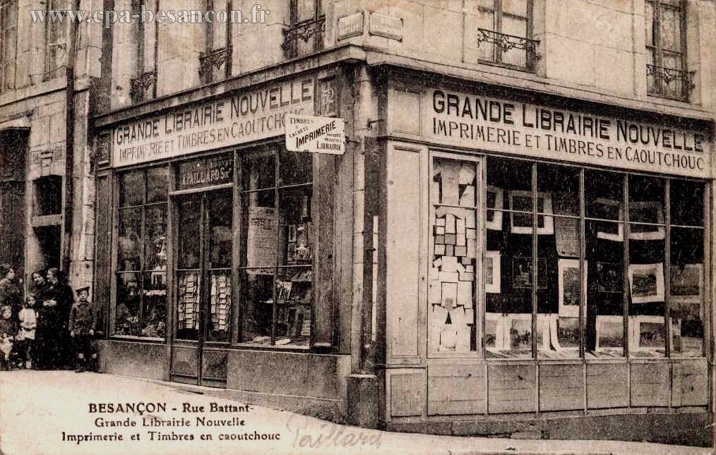 BESANÇON - Rue Battant - Grande Librairie Nouvelle - Imprimerie et Timbres en caoutchouc
